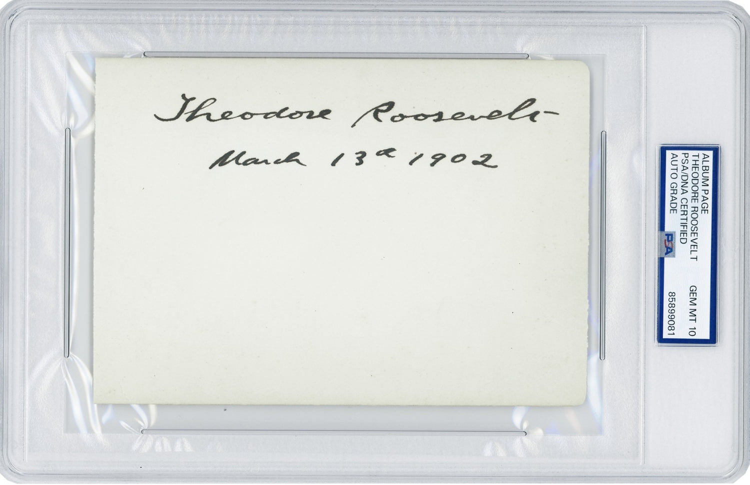 President Theodore Roosevelt Signed Autograph. PSA Gem Mint 101
