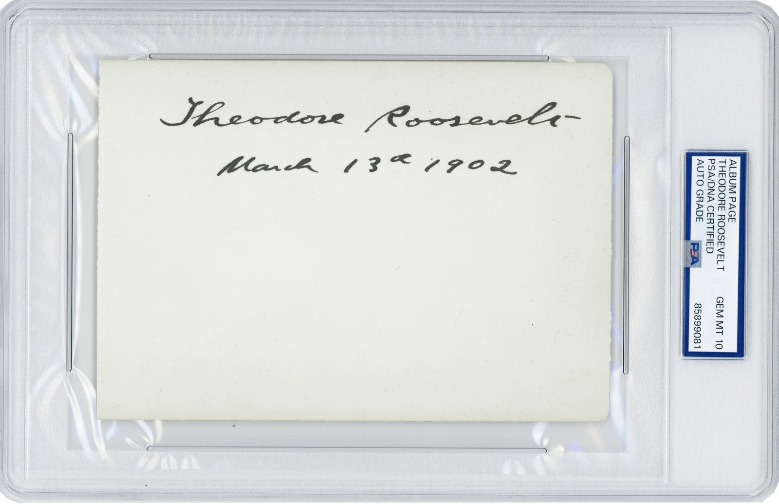 President Theodore Roosevelt Signed Autograph. PSA Gem Mint 101