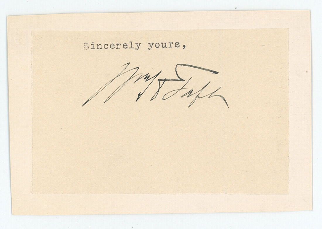 President William Taft Signed Autograph . JSA