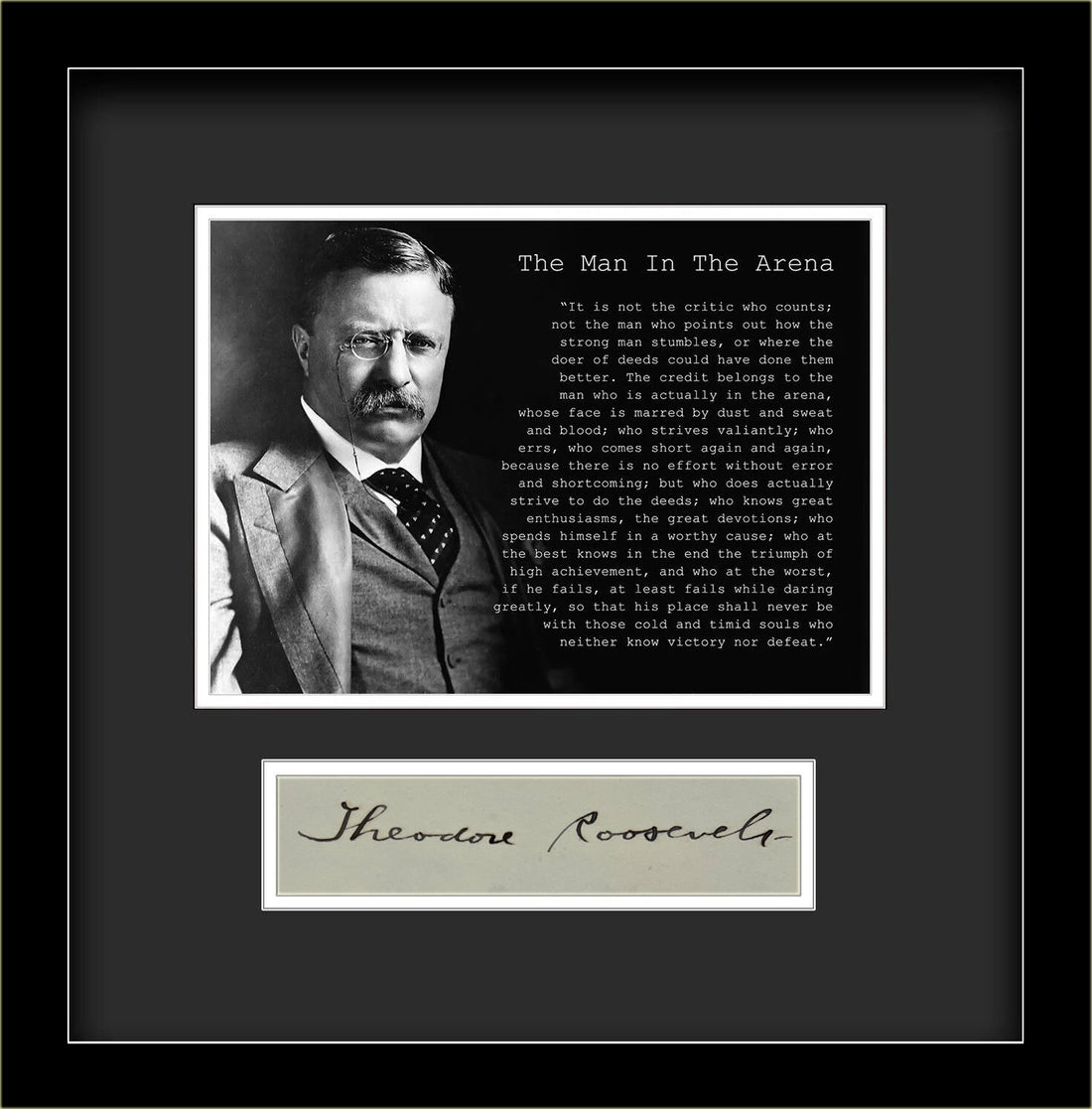 Theodore Roosevelt &quot;The Man in the Arena&quot; Autograph, Custom Framed.